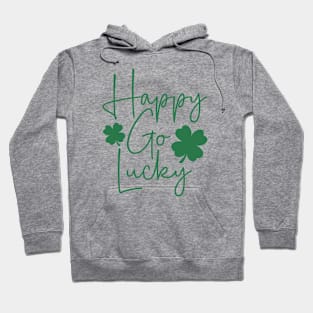 Happy Go Lucky St. Patrick's Day Hoodie